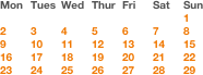 Mon	Tues 	Wed	Thur	Fri	Sat	Sun
						1
2	3	4	5	6	7	8
9	10	11	12	13	14	15
16	17	18	19	20	21	22
23	24	25	26	27	28	29